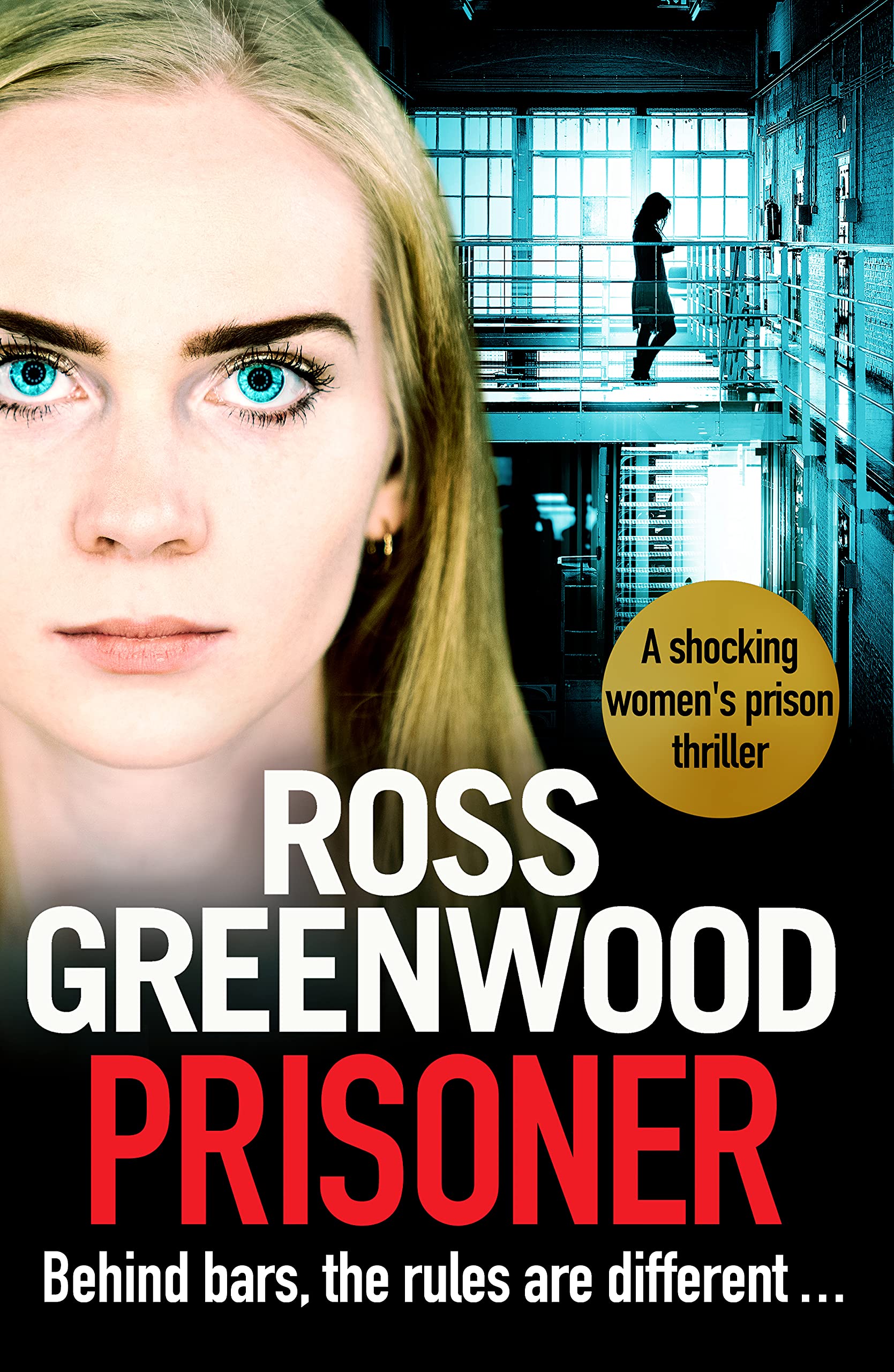 Ross Greenwood - Prisoner: A shocking thriller Kindle Edition