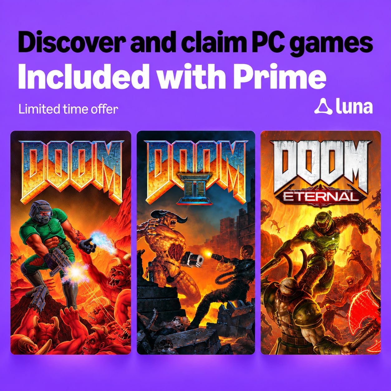 DOOM + DOOM II, DOOM Eternal, High on Life [PC] - Free to Keep via Luna Gaming