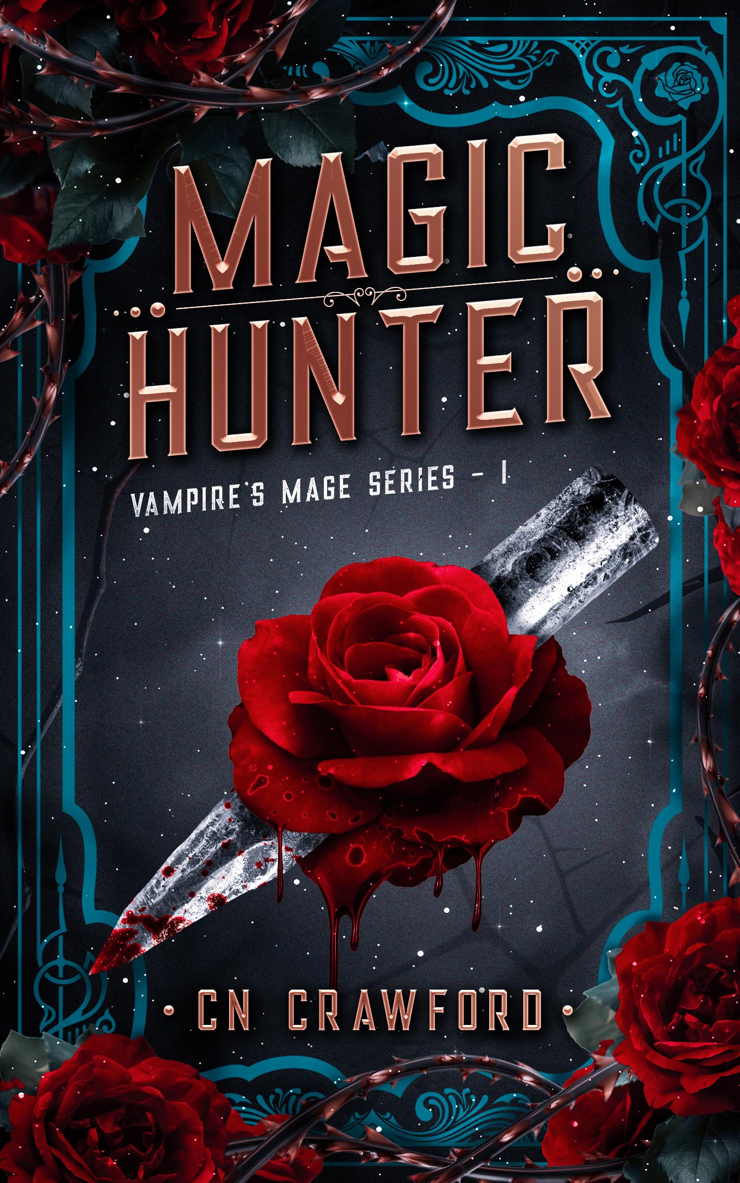 Magic Hunter (The Vampire's Mage Series Book 1) by C.N. Crawford - Kindle Edition