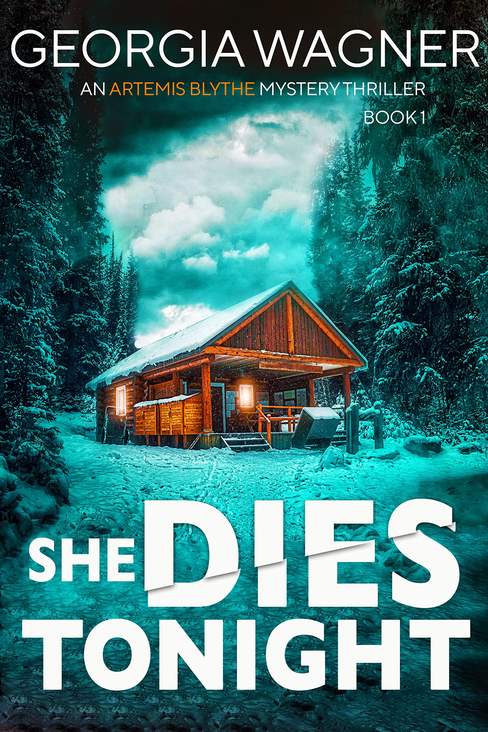 Georgia Wagner - She Dies Tonight: An Artemis Blythe FBI Mystery Thriller - Kindle Edition