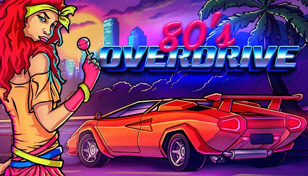 80's OVERDRIVE - PC ( Steam Deck Verified )