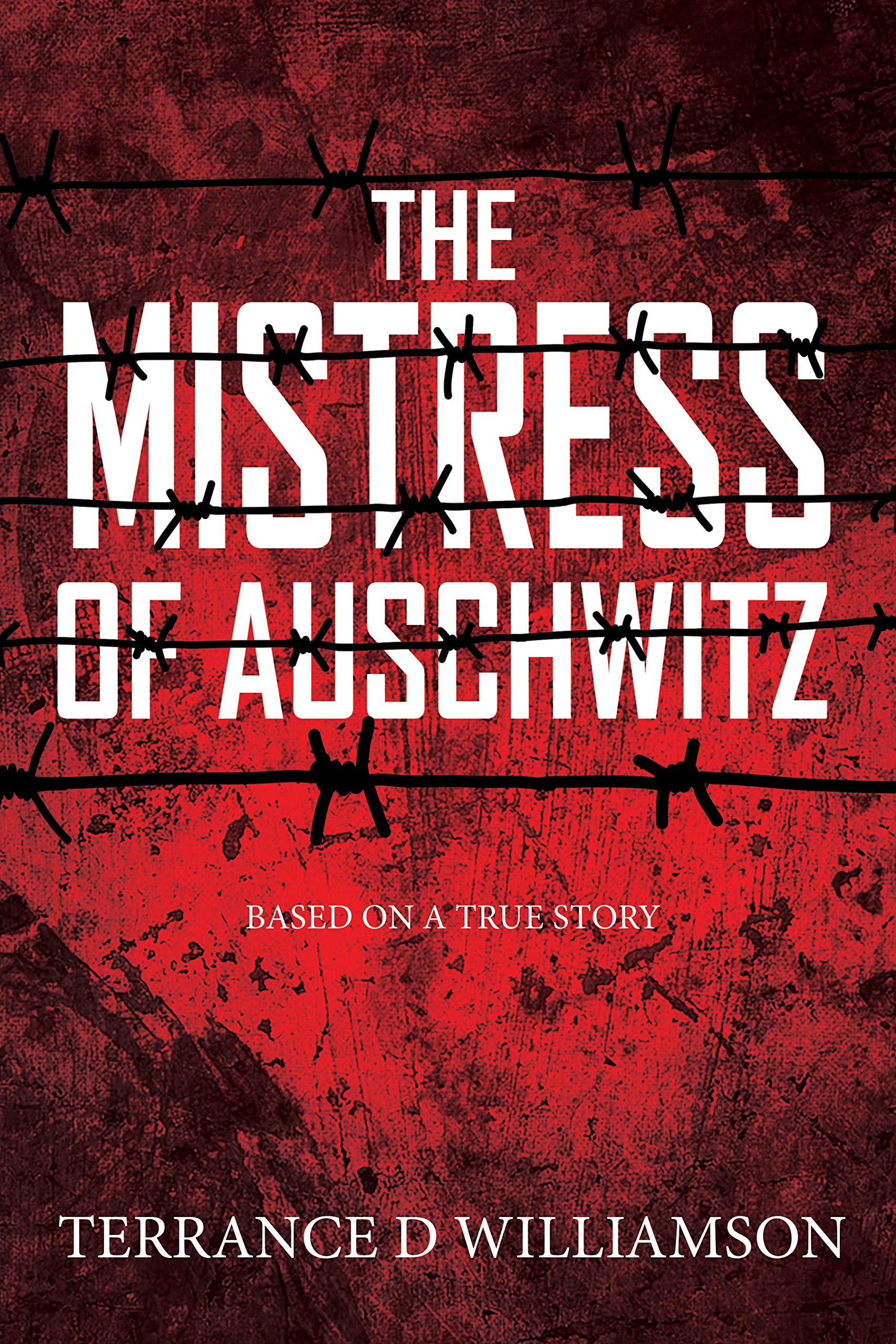 The Mistress of Auschwitz: (Book 1 of 3) - Kindle Edition