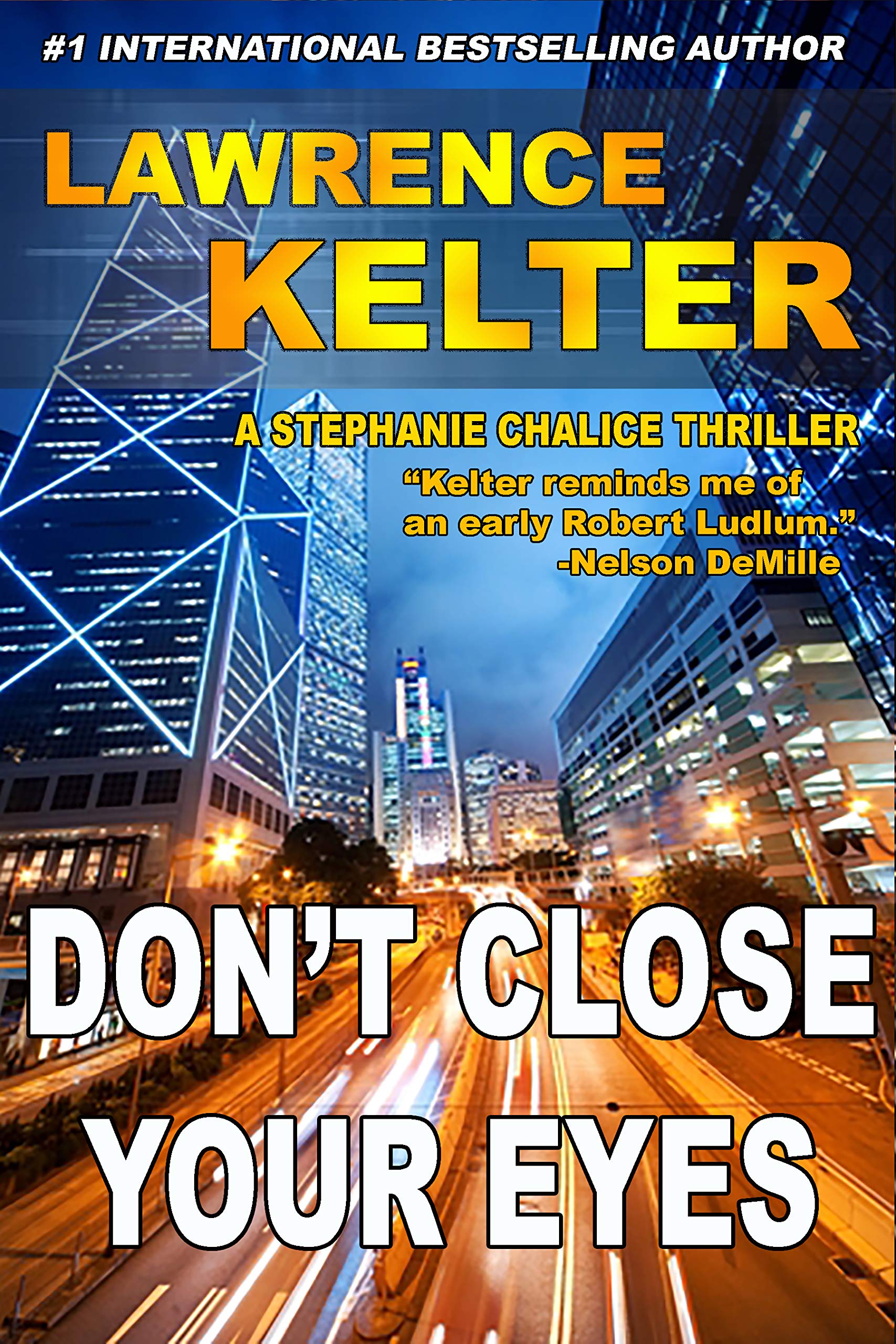 Don't Close Your Eyes (Stephanie Chalice Thrillers Book 1) - kindle edition