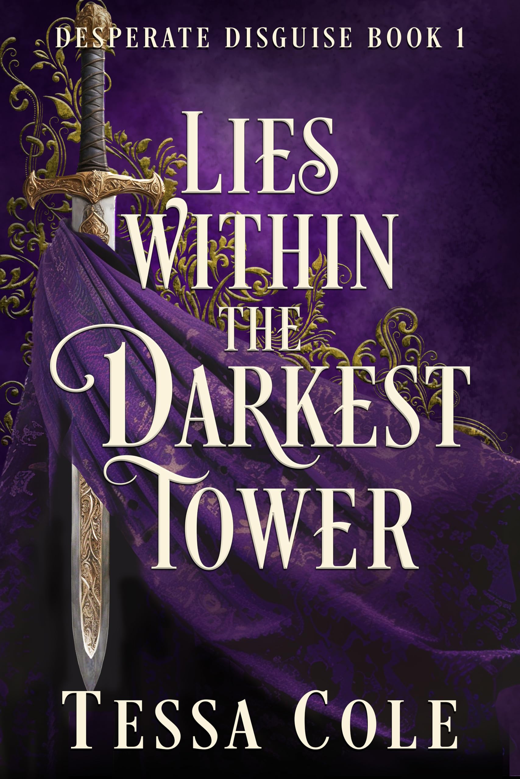 Lies Within the Darkest Tower by Tessa Cole, Kindle Edition
