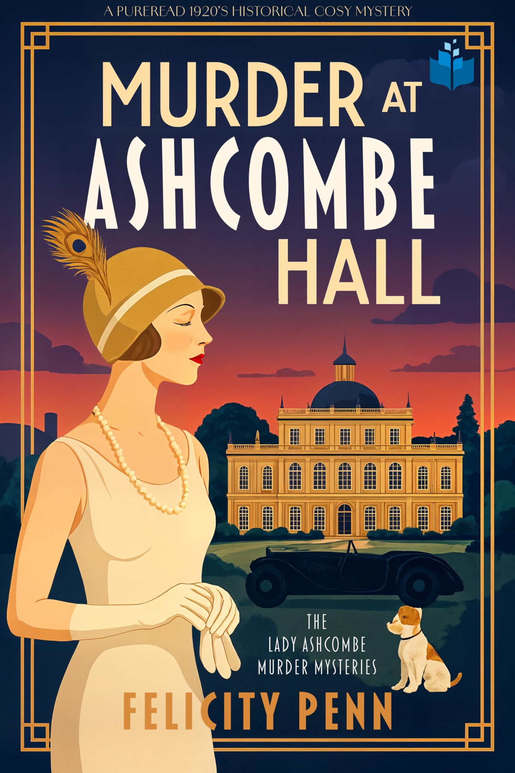 Felicity Penn - Murder At Ashcombe Hall: A 1920’s Historical Cosy Mystery (The Lady Ashcombe Murder Mysteries Book 1) Kindle Edition