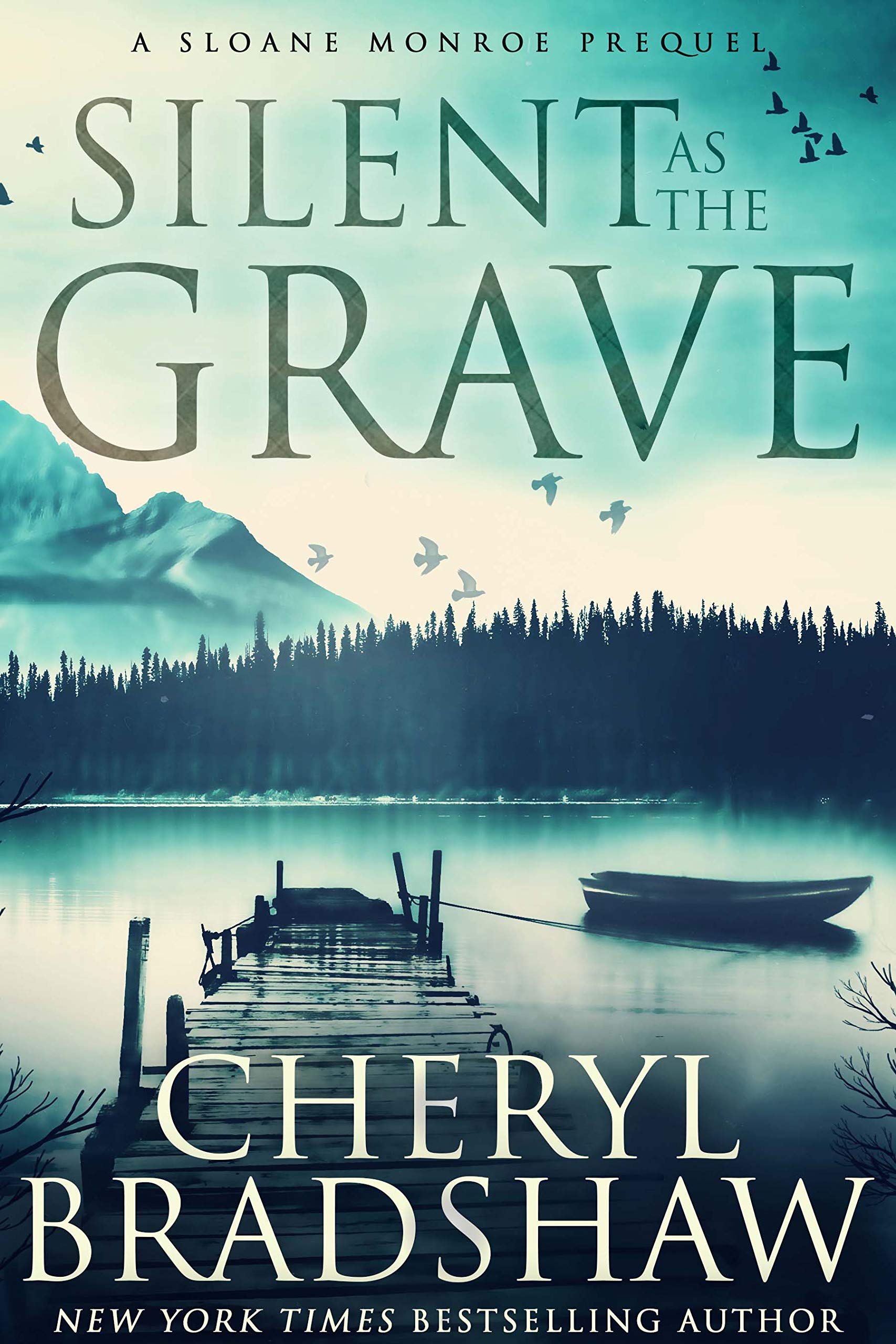 Cheryl Bradshaw - Silent as the Grave: A Sloane Monroe Prequel - Kindle Edition
