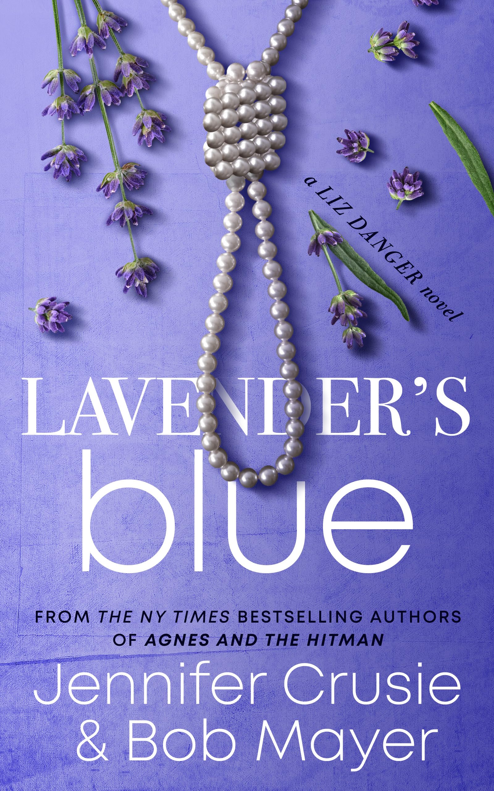 Lavender's Blue (The Liz Danger Series Book 1) - kindle edition