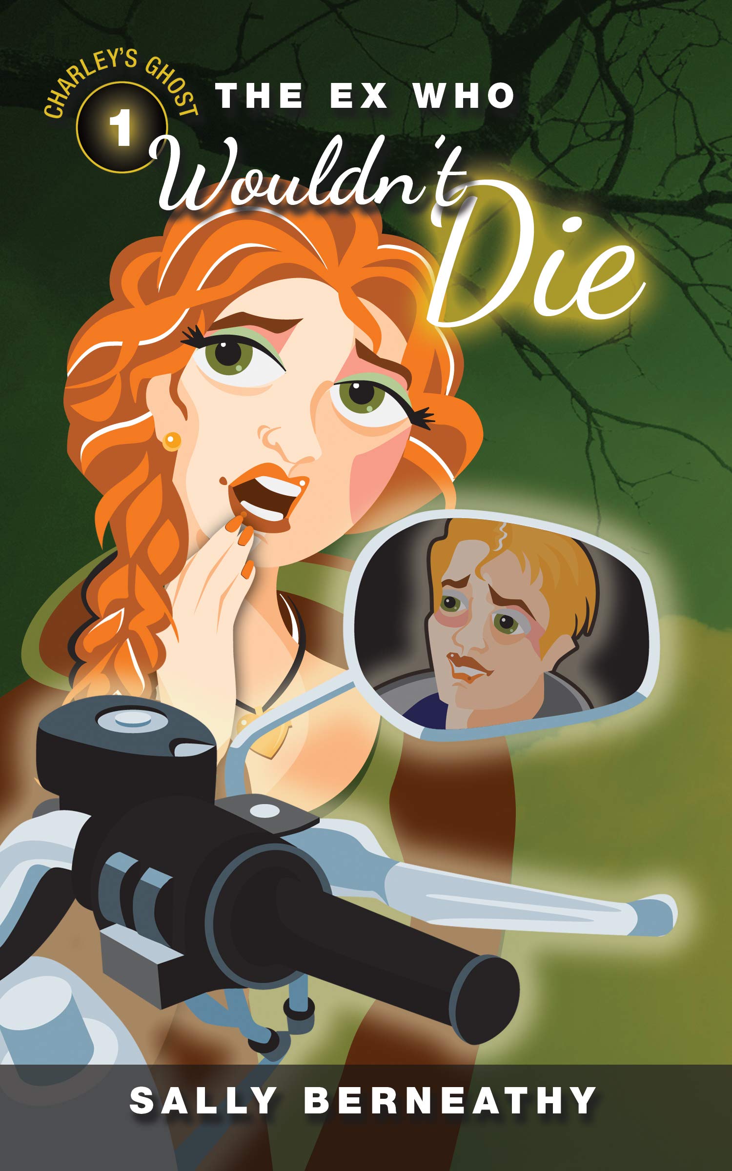 Sally Berneathy - The Ex Who Wouldn't Die (Charley's Ghost Book 1) Kindle Edition