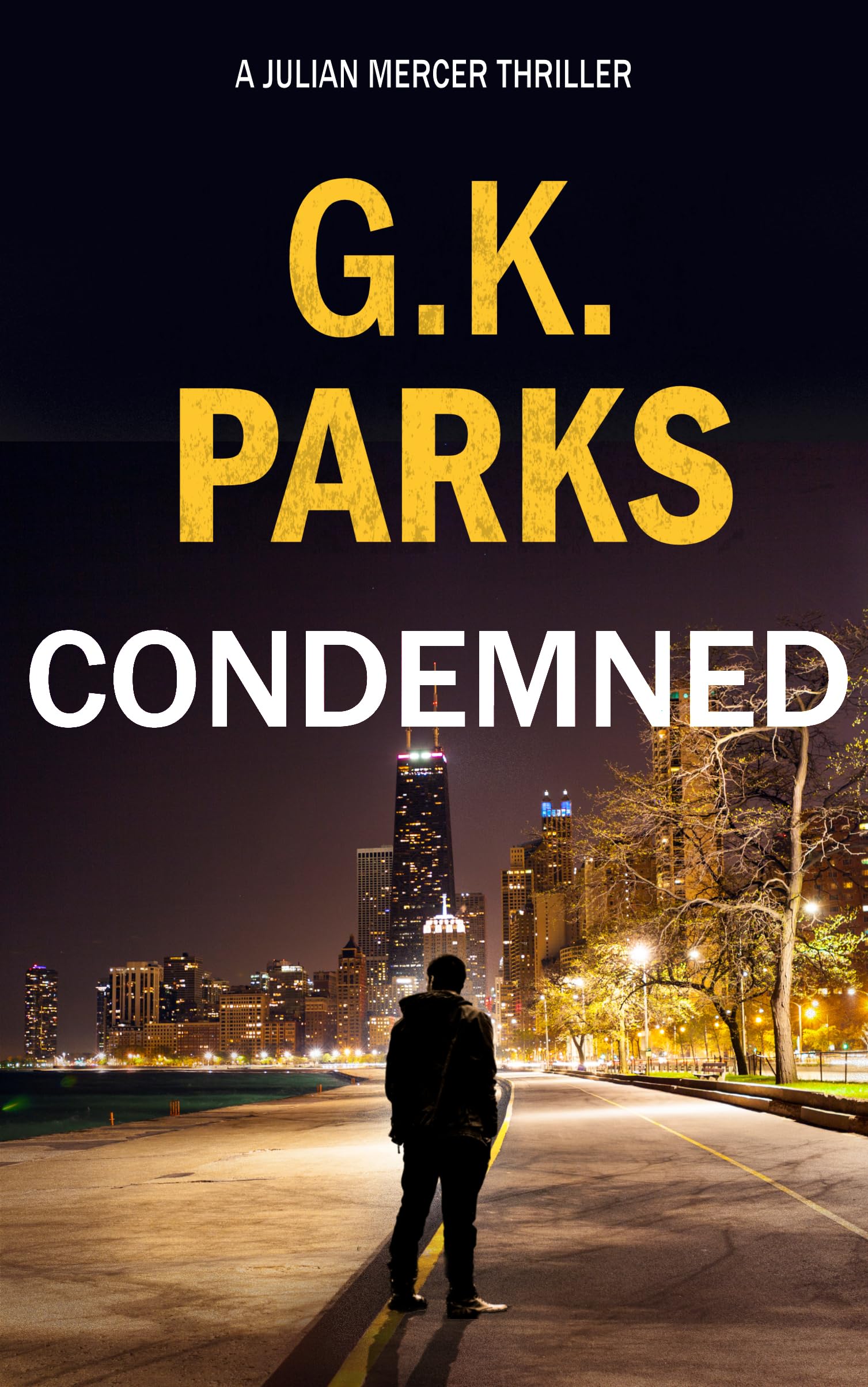 G K Parks - Condemned (Julian Mercer Book 1) Stopping a killer is just the beginning - Kindle Edition