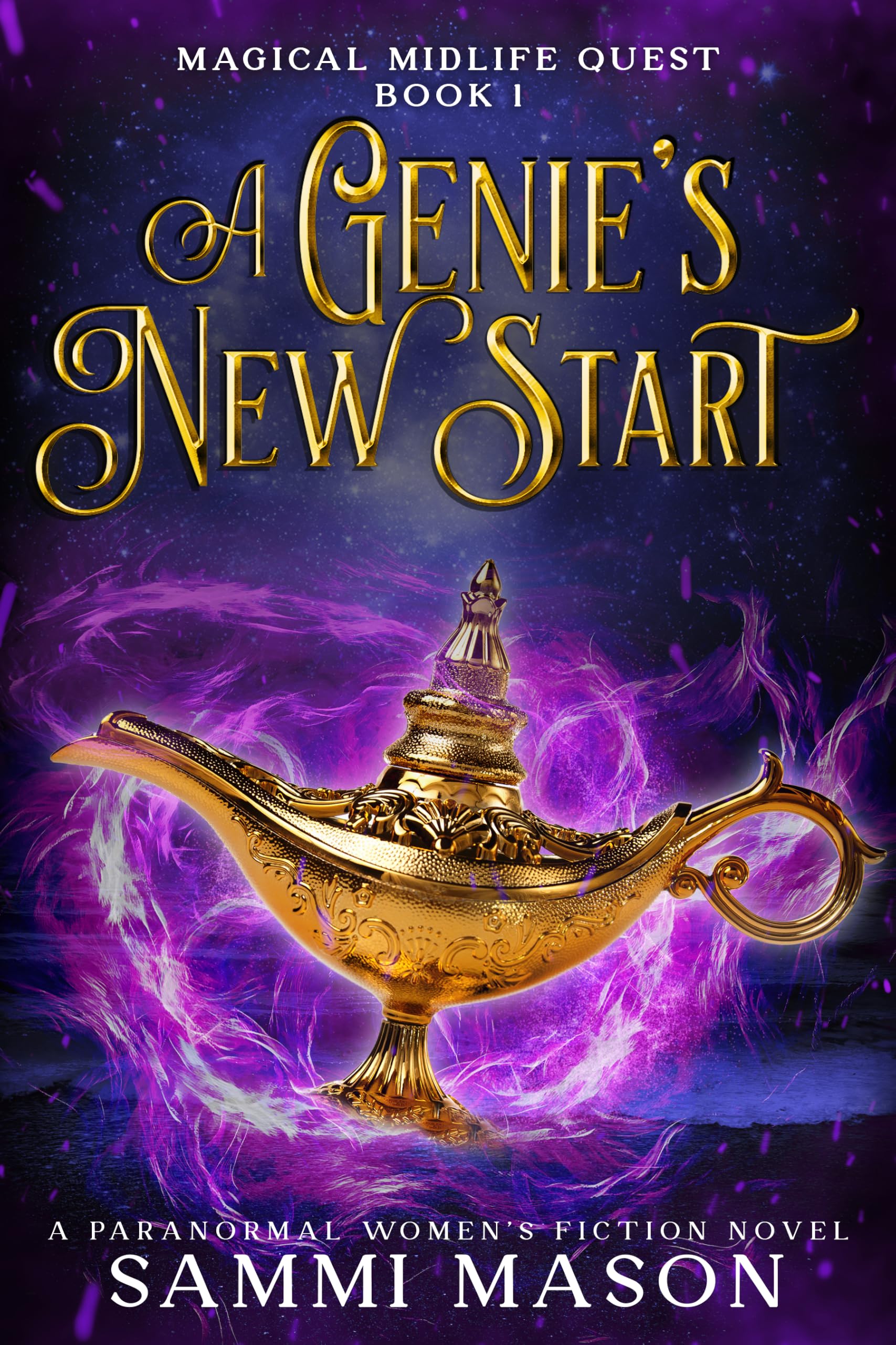 A Genie's New Start: A Paranormal Women's Fiction Novel (Magical Midlife Quest Book 1) - kindle edition