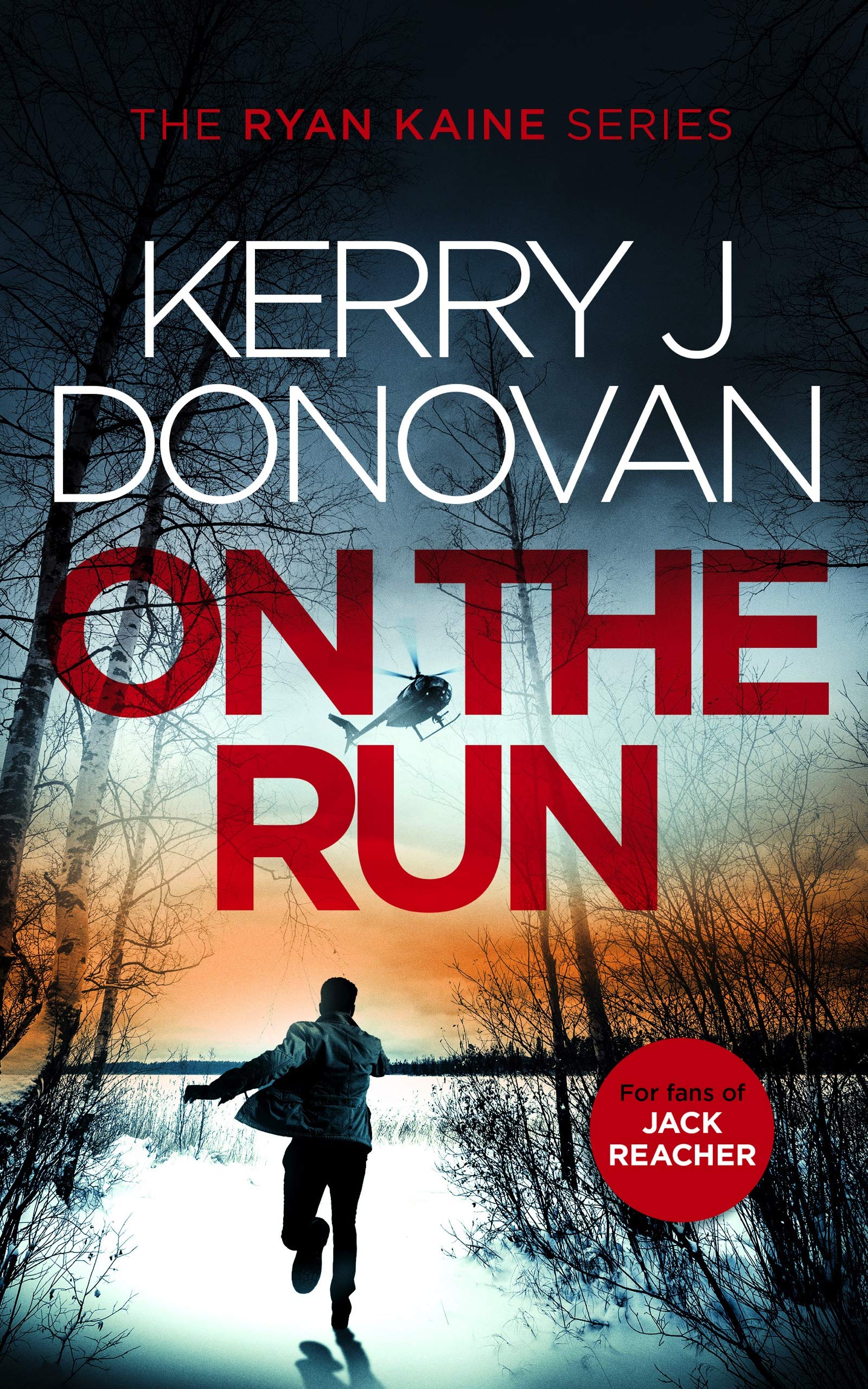 Kerry J Donovan - On the Run: Book 1 in the Ryan Kaine series Kindle Edition