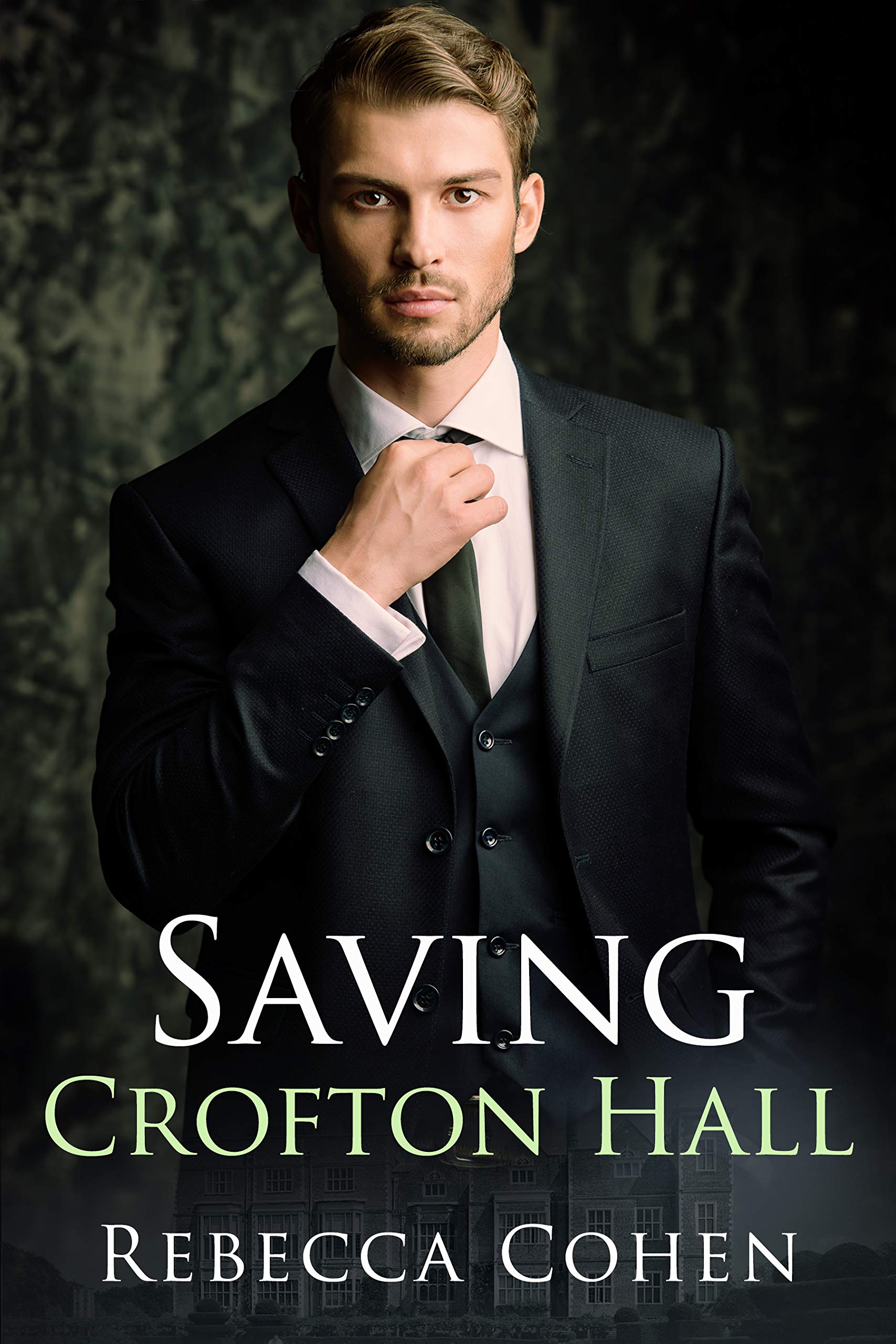 Saving Crofton Hall (Modern Crofton Book 1) - Kindle Edition