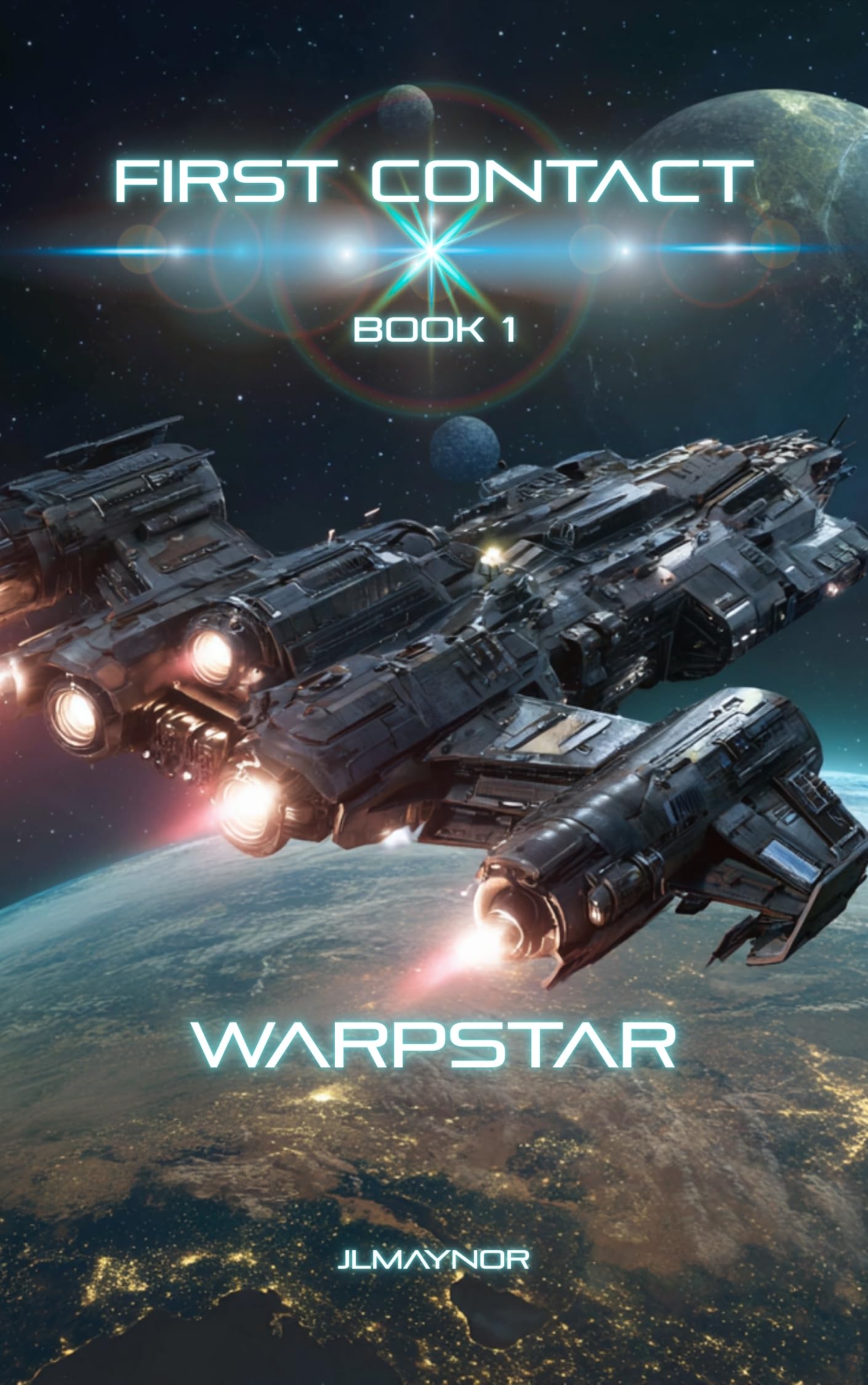 Sci-Fi -JL Maynor - First Contact: WarpStar Kindle Edition
