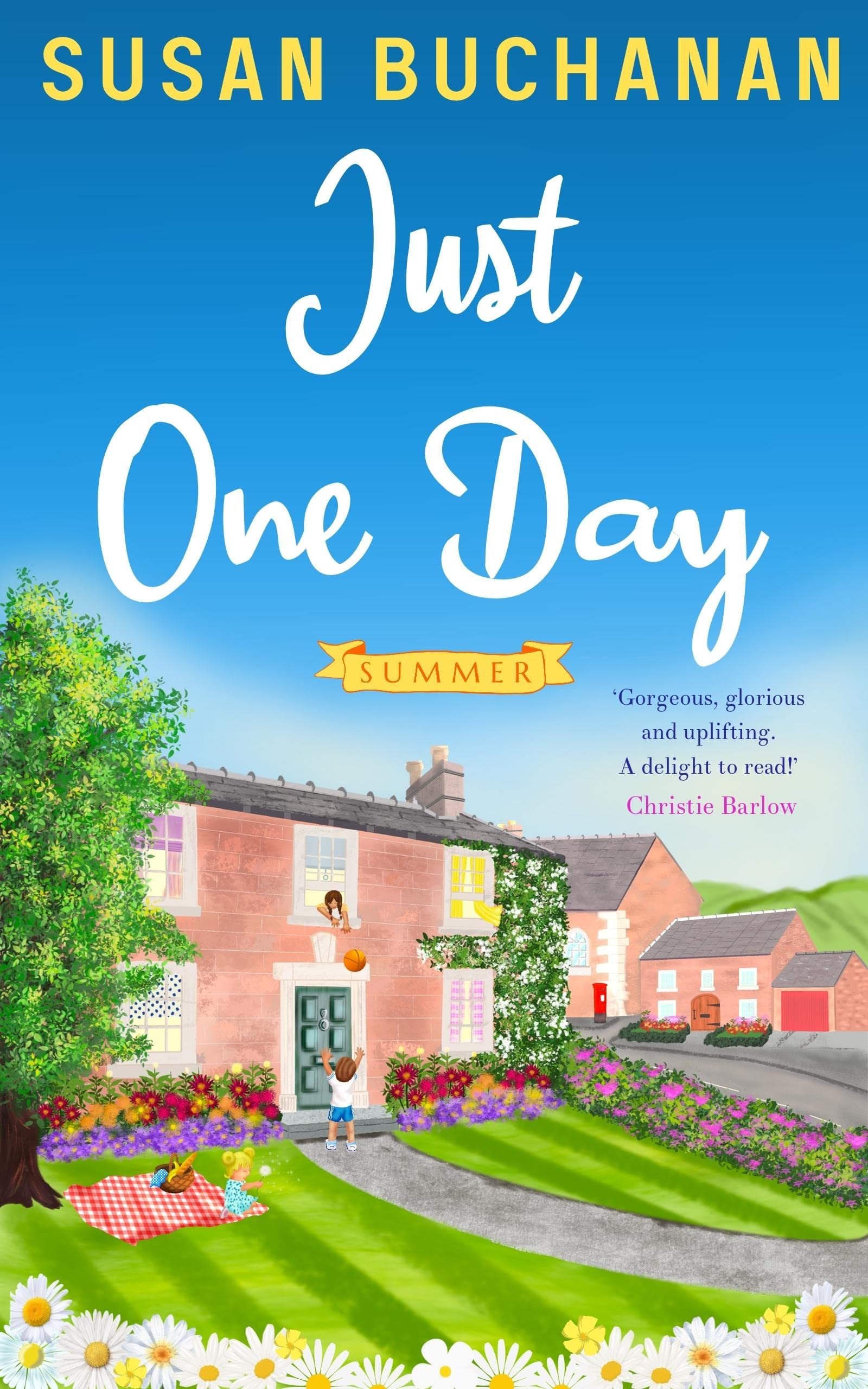 Susan Buchanan - Just One Day - Summer: One mum, one endless to-do list - Kindle Edition