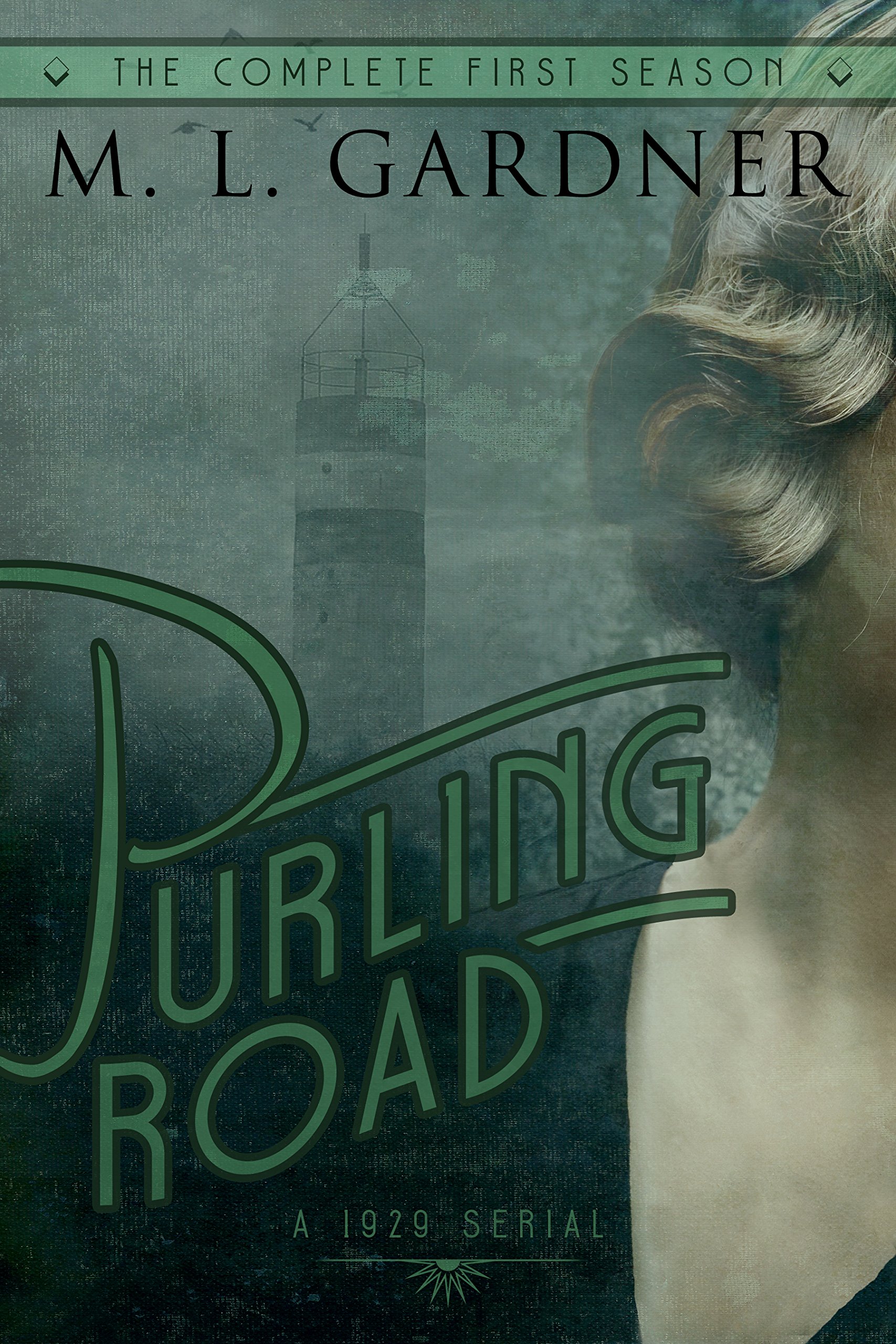 M.L. Gardner - Purling Road - The Complete First Season: Episodes 1-10 Kindle Edition