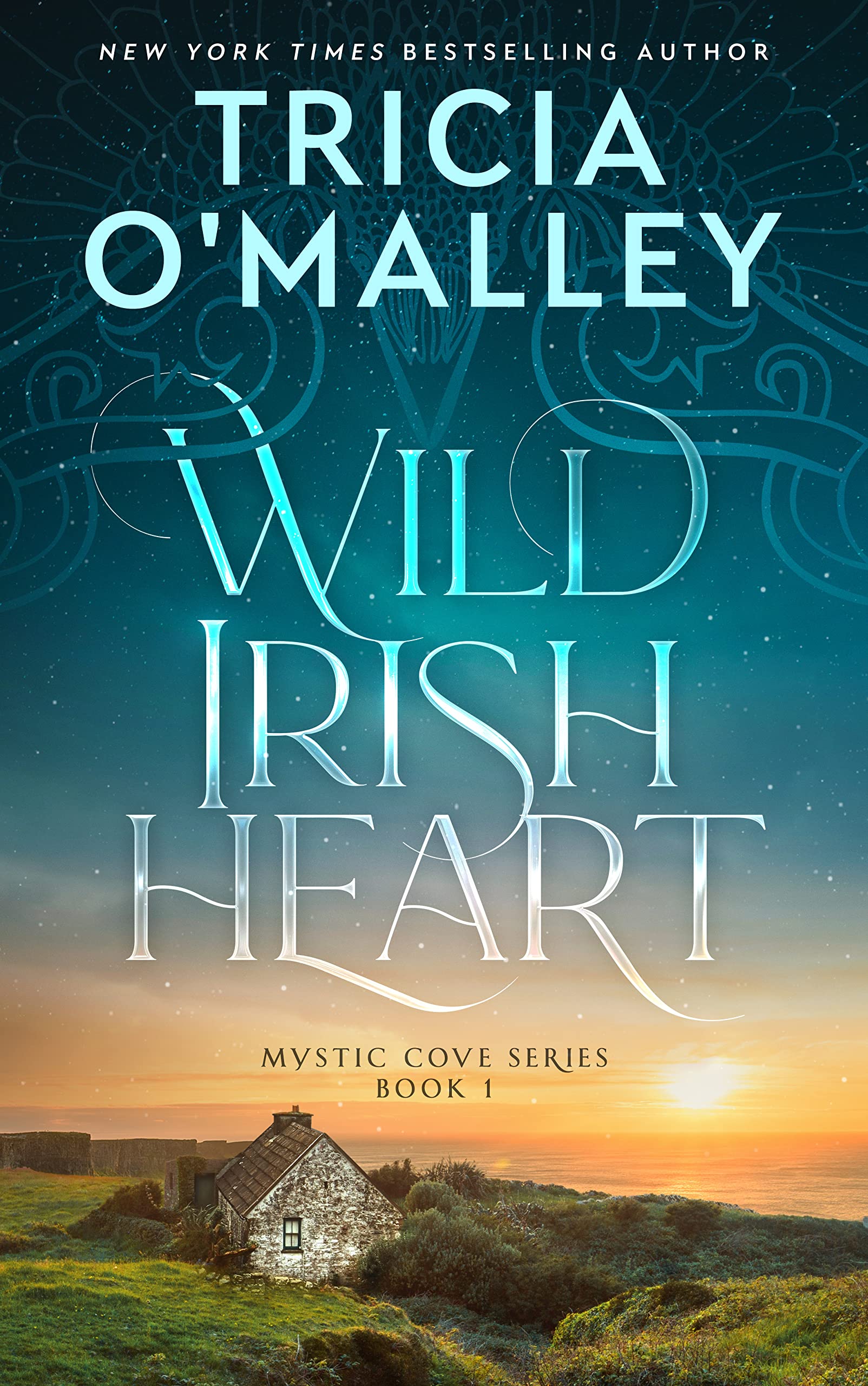 Tricia O'Malley Wild Irish Heart (The Mystic Cove Series Book 1) - Kindle Edition