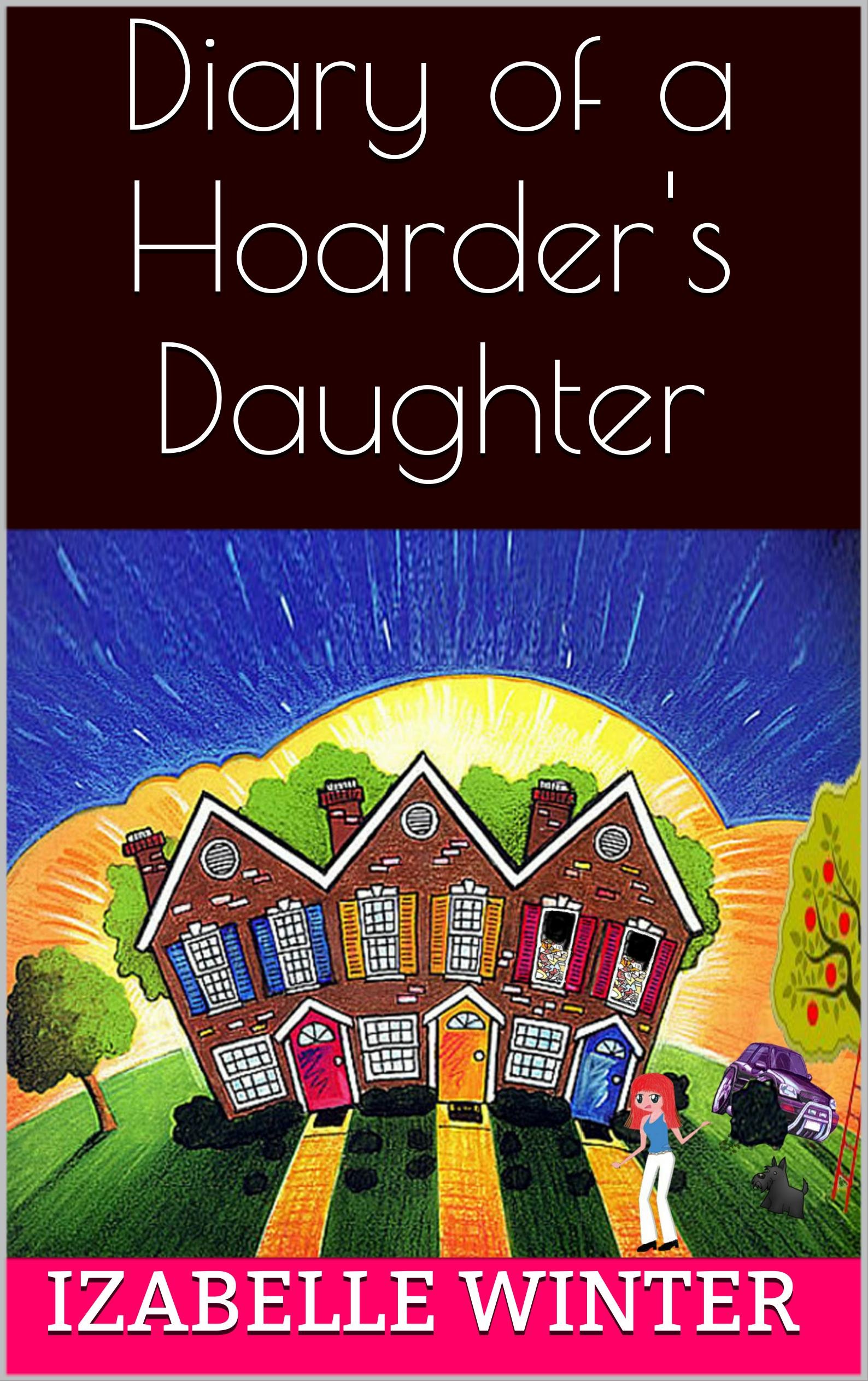 Diary of a Hoarder's Daughter - kindle edition