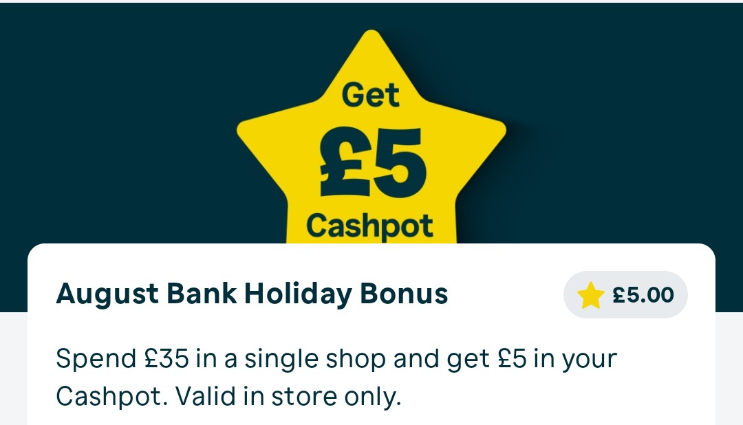Asda Rewards August Bank Holiday Mission - spend £35 in one shop receive £5 in cashpot (in-store only, selected accounts)