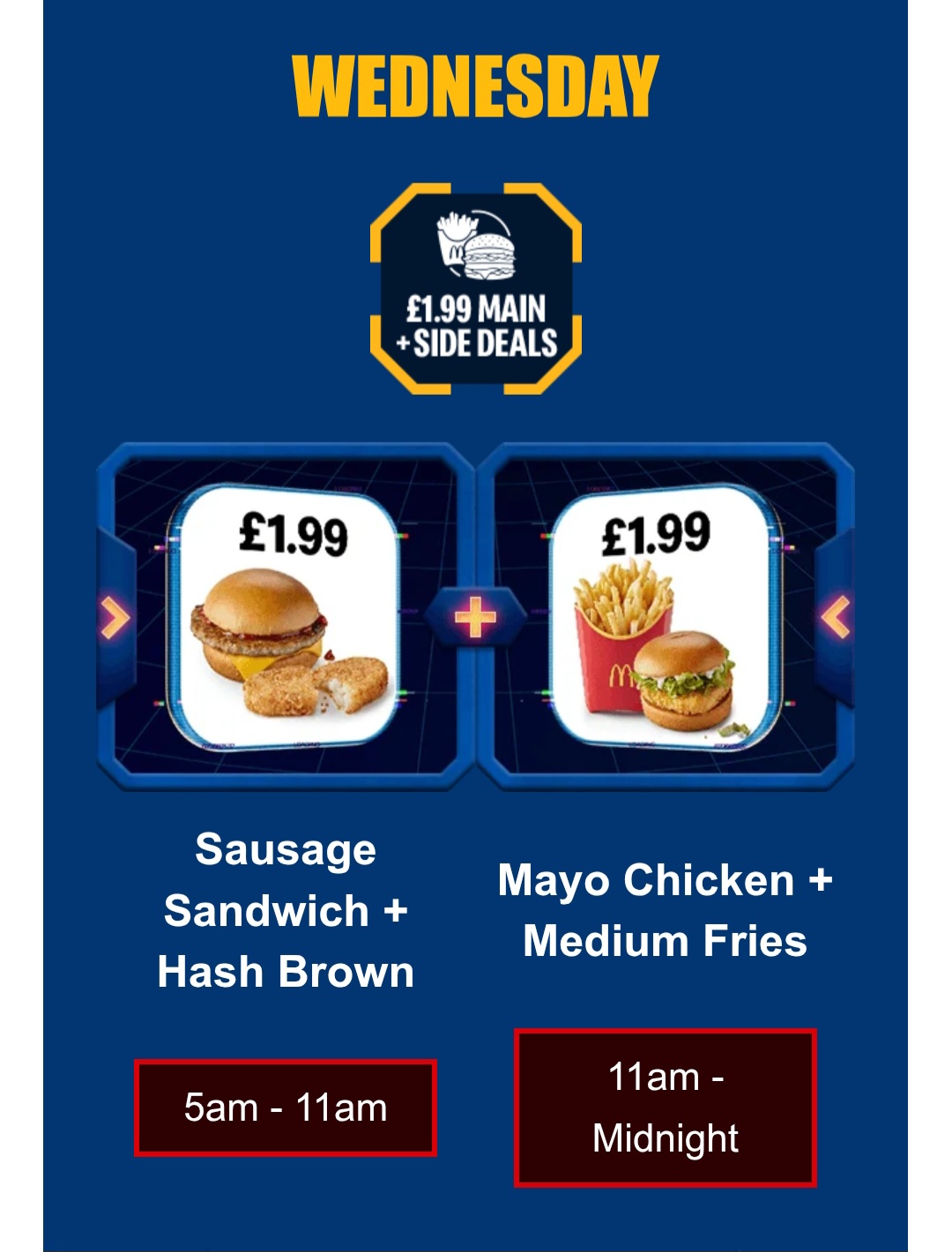 Mayo Chicken + Medium Fries (11am - Midnight) / Sausage Sandwich + Hash Brown (5am to 11am) - Selected Account via app