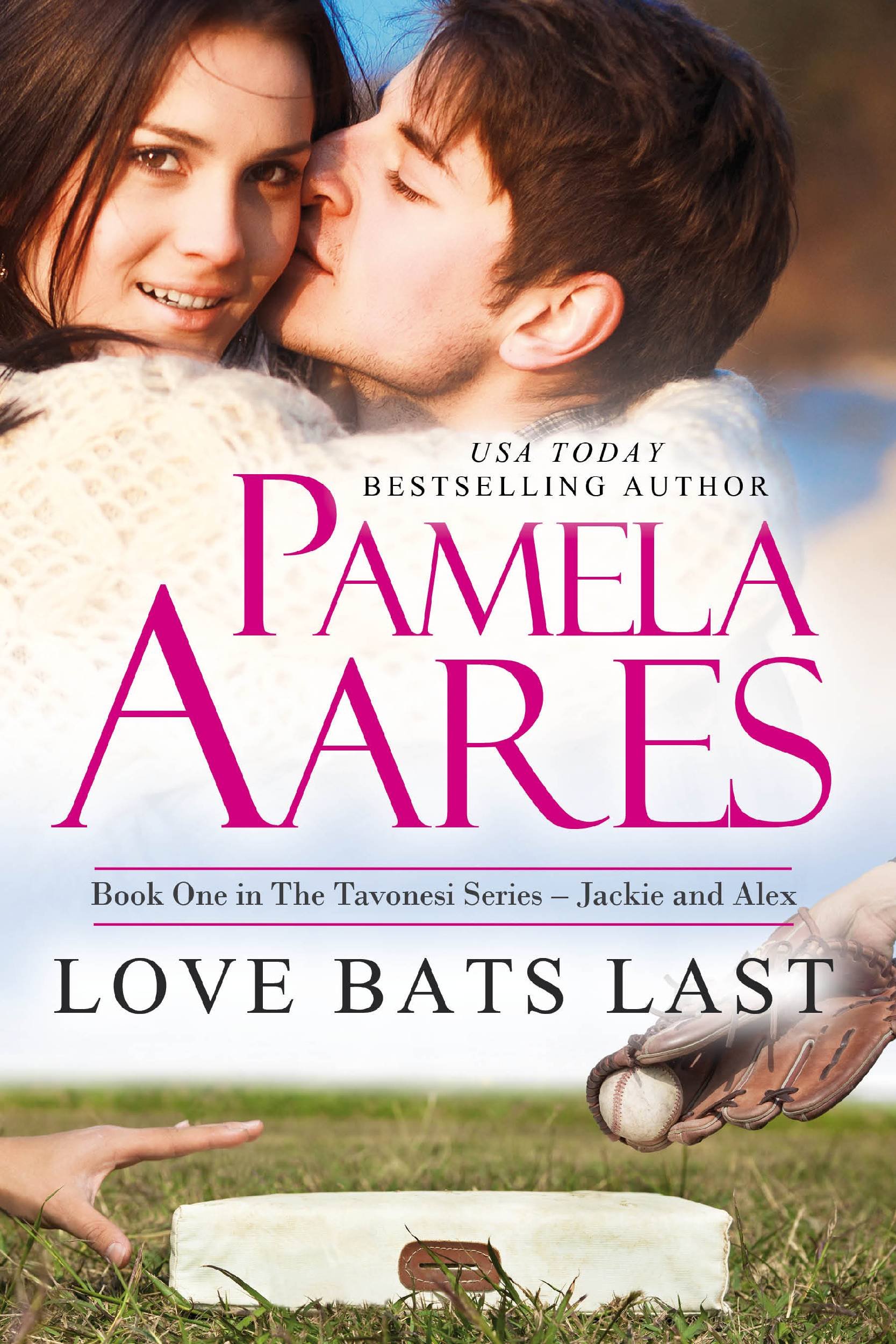 Pamela Aares - Love Bats Last (The Tavonesi Series Book 1) Kindle Edition