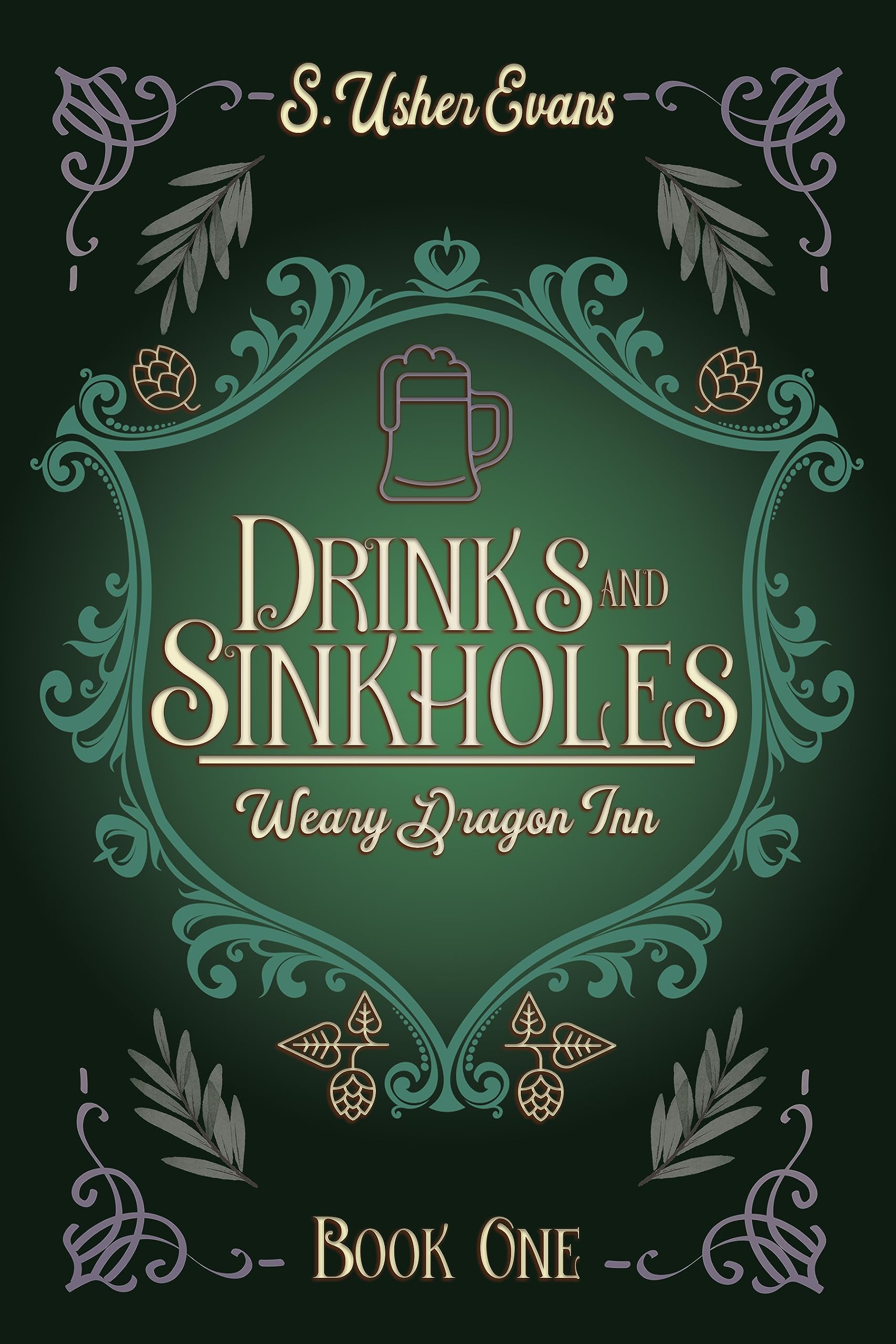 S. Usher Evans - Drinks and Sinkholes: A Cozy Fantasy Mystery Novel (The Weary Dragon Inn Book 1) Kindle Edition